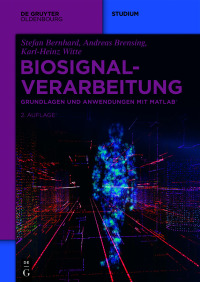 biosignalverarbeitung 2nd edition stefan bernhard, andreas brensing, karl heinz witte 311100189x,