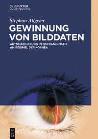 gewinnung von bilddaten 1st edition stephan allgeier 3110570475, 3110570610, 9783110570472, 9783110570618