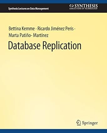 database replication 1st edition bettina kemme, ricardo jimenez peris, marta patino martinez 3031007115,