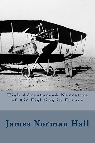 high adventure 1st edition james norman hall 1508562350, 978-1508562351