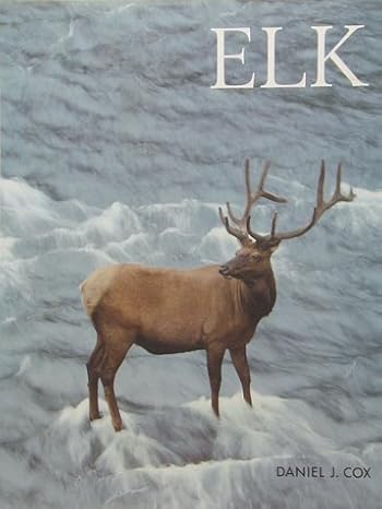 elk 1st edition daniel j cox 0877018286, 978-0877018285