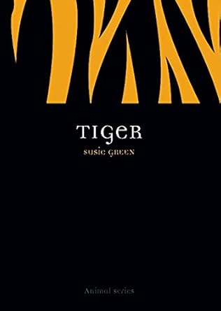 tiger 1st edition susie green 1861892764, 978-1861892768