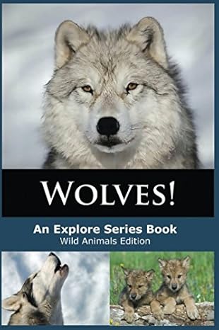 wolves 1st edition james willoughby ,explore series 1717724906, 978-1717724908