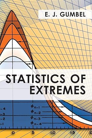 statistics of extremes 1st edition e j gumbel 1626549877, 978-1626549876