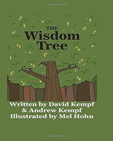 the wisdom tree 1st edition david kempf ,andrew kempf ,mel hohn 1987789148, 978-1987789140