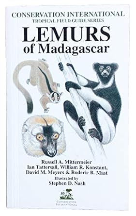 lemurs of madagascar 1st edition russell a mittermeier ,ian tattersall ,william r konstant ,stephen d nash