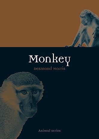 monkey 1st edition desmond morris 1780230966, 978-1780230962