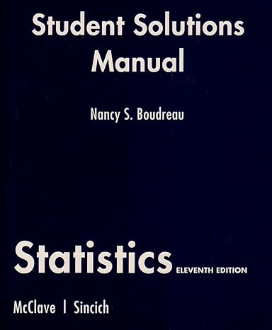 statistics solution manual, student edition nancy s boudreau 0135132819, 978-0135132814