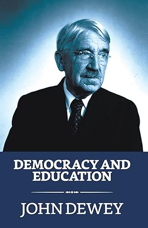 democracy and education 1st edition john dewey 935584283x, 978-9355842831