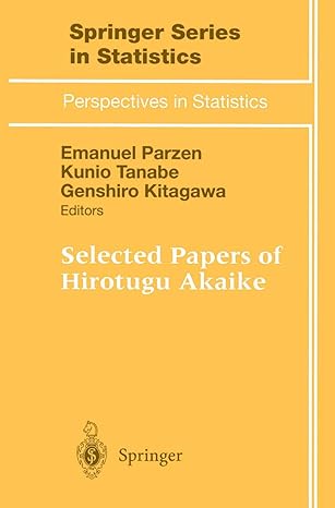 selected papers of hirotugu akaike 1998th edition emanuel parzen ,kunio tanabe ,genshiro kitagawa 0387983554,