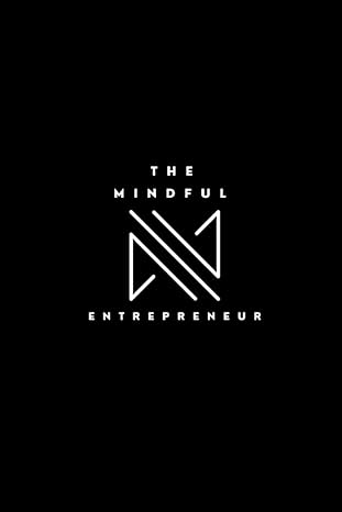 the mindful entrepreneur 1st edition the mindful entrepreneur b0bskn36xr