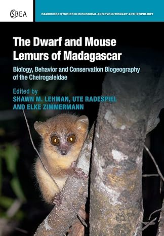 the dwarf and mouse lemurs of madagascar 1st edition shawn m lehman 110882885x, 978-1108828857