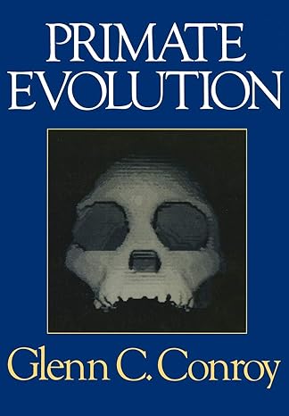 primate evolution 1st edition glenn c conroy 0393956490, 978-0393956498