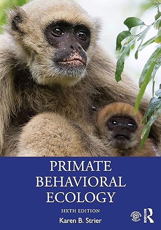 primate behavioral ecology 6th edition karen b strier 0367222884, 978-0367222888