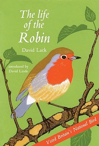 the life of the robin 1st edition david lack ,peter lack 1843681307, 978-1843681304