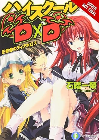 high school dxd vol 1 diablos of the old school building 1 1st edition ichiei ishibumi ,miyama-zero