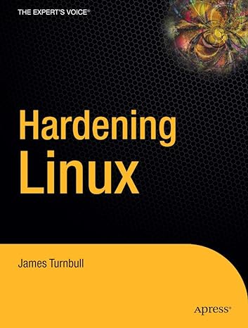 hardening linux 1st edition james turnbull 1590594444, 978-1590594445