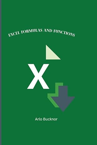 excel formulas and functions tips and tricks 1st edition arlo bucknor b0bswt7p7x, 979-8374862669