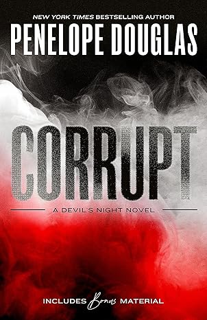 corrupt 1st edition penelope douglas 0593642007, 978-0593642009