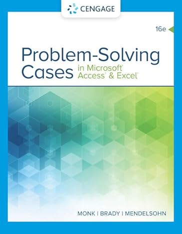 problem solving cases in microsoft access and excel 16th edition ellen monk ,joseph brady ,emilio mendelsohn