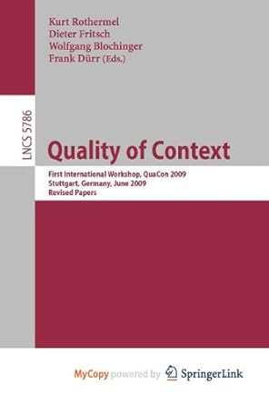 quality of context 1st edition kurt rothermel ,dieter fritsch ,wolfgang blochinger 364204560x, 978-3642045608