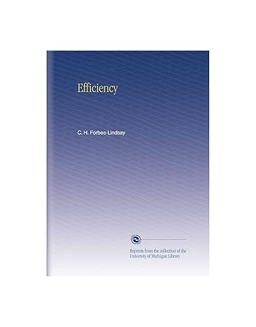 efficiency 1st edition c h forbes lindsay b002qhw1de