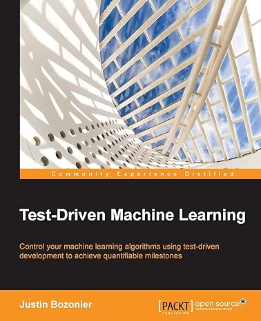 test driven machine learning 1st edition justin bozonier 1784399086, 978-1784399085