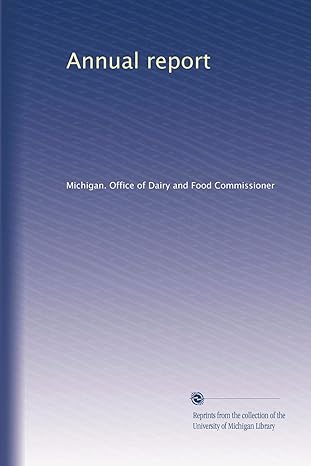 annual report 1st edition michigan office of dairy and food commissioner b002y28u5e