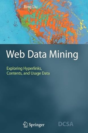 web data mining 1st edition bing liu 3540828222, 978-3540828228