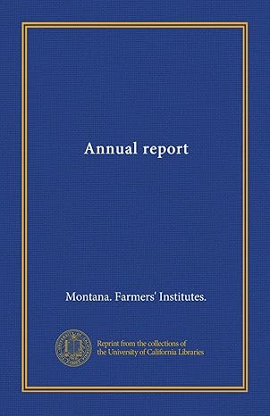 annual report 1st edition montana farmers' institutes b0083do34a