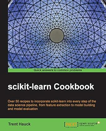 scikit learn cookbook 1st edition trent hauck 1783989483, 978-1783989485