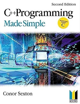 c++ programming made simple 2nd edition conor sexton 0750657383, 978-0750657389