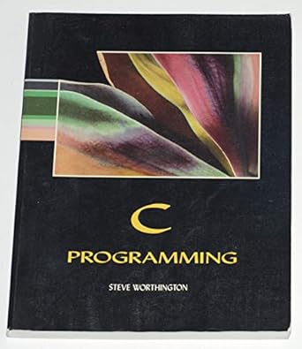 c programming 1st edition steve worthington 087835297x, 978-0878352975