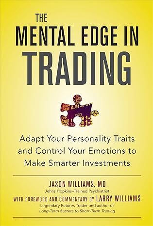 the mental edge in trading 1st edition jason williams 1265923256, 978-1265923259