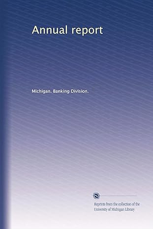 annual report 1st edition michigan banking division b003r0llw6