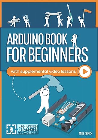 arduino book for beginners 1st edition mike cheich 0988780615, 978-0988780613