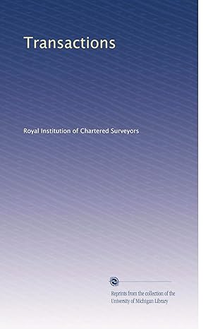 transactions 1st edition royal institution of chartered surveyors b0037hob8k