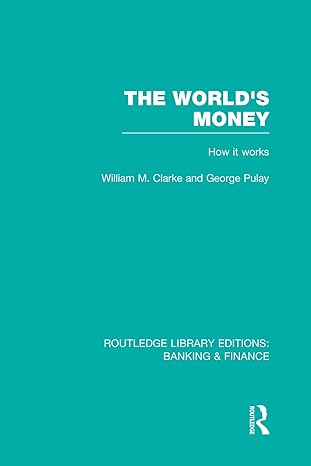 the worlds money 1st edition william clarke ,george pulay 041575190x, 978-0415751902