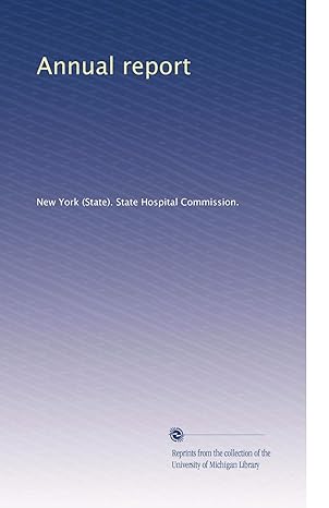 annual report 1st edition new york state hospital commission b003au4vt8