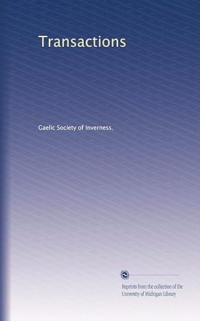 transactions 1st edition gaelic society of inverness b0041izgx8