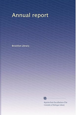 annual report 1st edition brooklyn library b003am8ao8