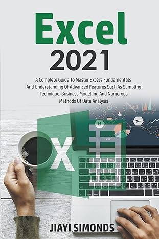 excel 2021 1st edition jiayi simonds 979-8201437633