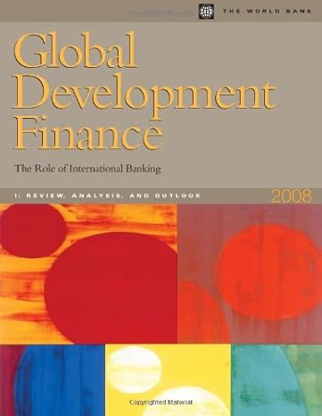 global development finance 2008 the role of international banking 2008th edition world bank 0821373889,