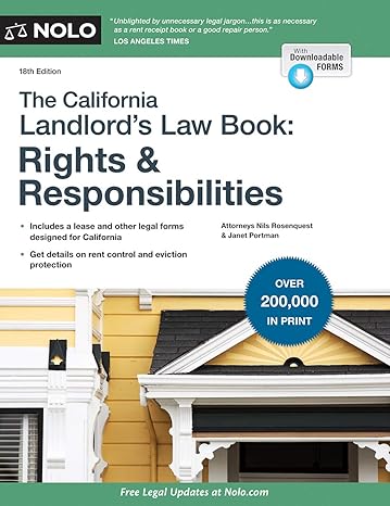 california landlords law book the rights rights and responsibilities 18th edition nils rosenquest attorney