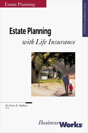 estate planning with life insurance 1st edition glenn stephens 1551413299, 978-1551413297