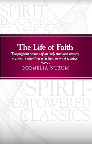 the life of faith 1st edition cornelia nuzum 1607314215, 978-1607314219