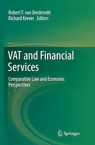 vat and financial services comparative law and economic perspectives 1st edition robert f van brederode