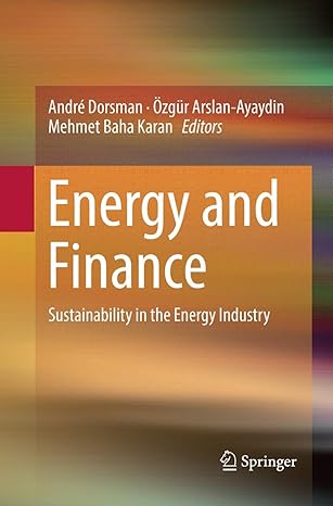 energy and finance sustainability in the energy industry 1st edition andre dorsman ,ozgur arslan ayaydin