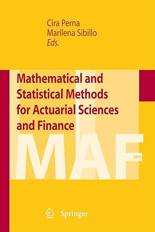 mathematical and statistical methods for actuarial sciences and finance 2012th edition cira perna ,marilena