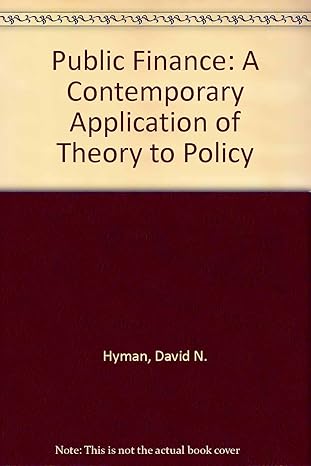 public finance a contemporary application of theory to policy international 2nd revised edition david n hyman